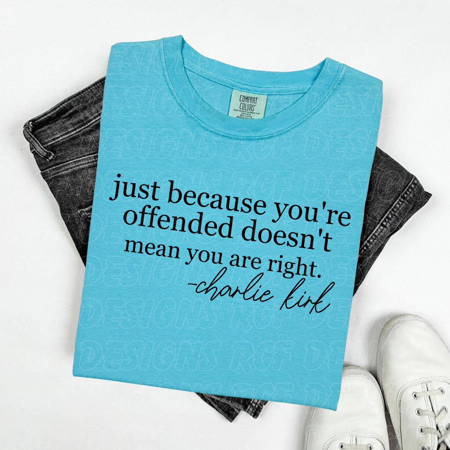 Just Because You’re Offended Charlie Kirk Shirt