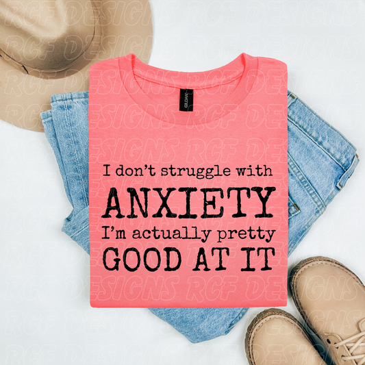 I Don't Struggle with Anxiety