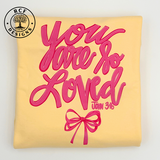 You Are So Loved John 3:16